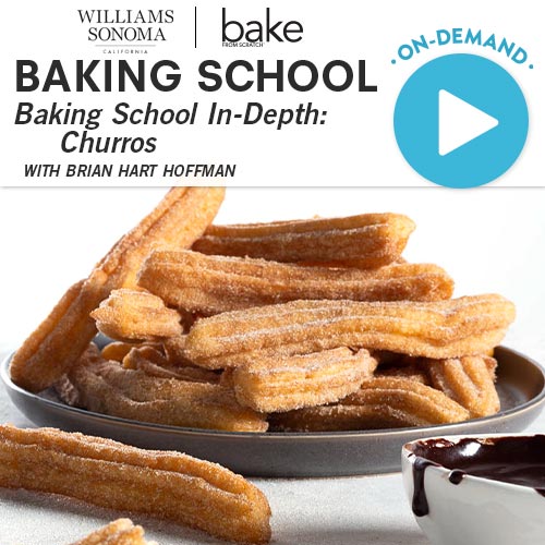 Baking School On-Demand: Baking School In-Depth: Churros 2023